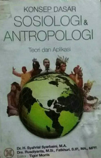 Image of Konsep Dasar Sosiologi dan Antropologi