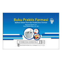 Image of Buku Praktis Farmasi Aplikasi Dalam Teori & Praktik Ilmu Farmasi
