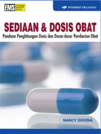 Image of Sediaan & Dosis Obat Panduan Penghitungan Dosis dan Dasar-Dasar Pemberian Obat