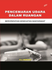Image of Pencemaran Udara dalam Ruangan: berorientasi kesehatan masyarakat