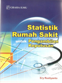 Image of Statistik Rumah Sakit untuk Pengambilan Keputusan