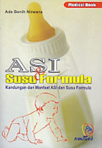 Image of Asi & Susu Formula : Kandungan dan Manfaat ASI dan Susu Formula