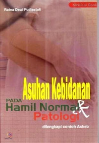 Image of Asuhan Kebidanan Pada Hamil Normal & Patologi