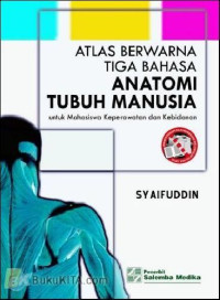 Image of Atlas Berwarna Tiga Bahasa Anatomi Tubuh Manusia