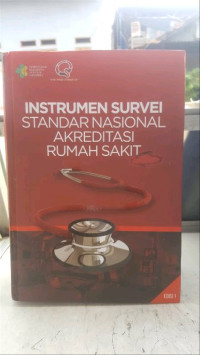 Image of Instrumen Survei Standar Nasional Akreditasi Rumah Sakit