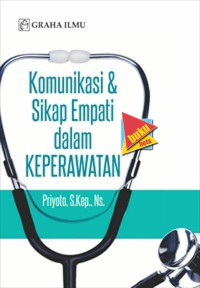Image of KOMUNIKASI DAN SIKAP EMPATI DALAM KEPERAWATAN