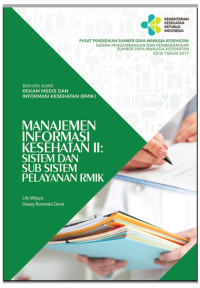 Image of Manajemen Informasi Kesehatan II: Sistem dan Sub Sistem Pelayanan RMIK