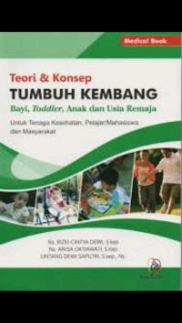 Image of Teori & Konsep Tumbuh Kembang Bayi, Toddler, Anak dan Usia Remaja