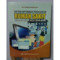 Image of Sistem Informasi Pemasaran Rumah Sakit Berbasis Rekam Medis (SIPRS-B-RM)