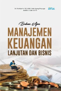 Image of BAHAN AJAR MANAJEMEN KEUANGAN LANJUTAN DAN BISNIS