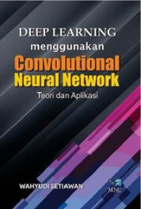 Image of DEEP LEARNING MENGGUNAKAN CONVOLUTIONAL NEURAL NETWORK