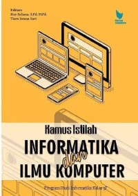 Image of KAMUS ISTILAH INFORMATIKA DAN ILMU KOMPUTER