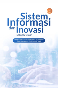 Image of Sistem Informasi dan Inovasi : Sebuah Telaah