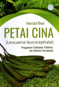 Image of PETAI CINA (Leucaena leucocephala): Penggunaan Tradisional, Fitokimia, dan Aktivitas Farmakologi