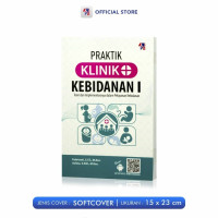 Image of Praktik Klinik Kebidanan Teori dan Implementasinya dalam Pelayanan Kebidanan