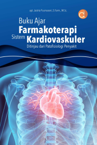 Image of Buku Ajar Farmakoterapi Sistem Kardiovaskuler Ditinjau dari Patofisiologi Penyakit