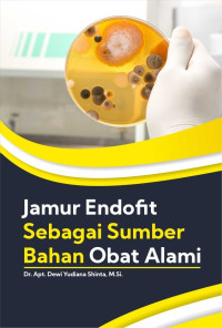 Image of Jamur Endofit sebagai Sumber Bahan Obat Alami