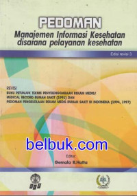 Image of Pedoman Manajemen Informasi Kesehatan di Sarana Pelayanan Kesehatan Disarana Pelayanan Kesehatan